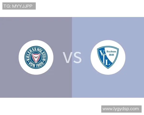 基尔对波鸿精彩对决在线直播全程回顾与赛后分析 基尔对波鸿精彩对决在线直播全程回顾与赛后分析