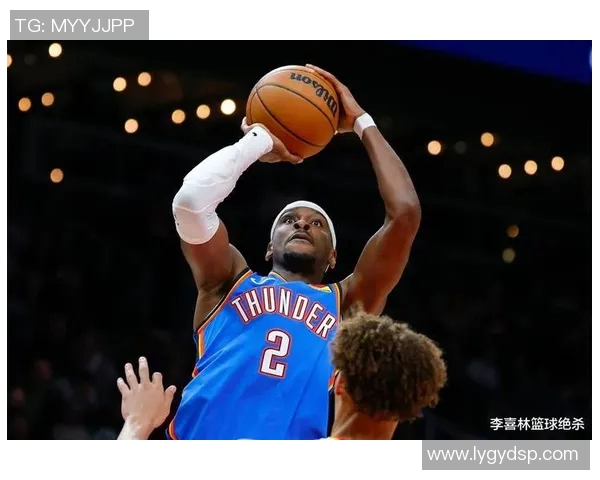 亚历山大单场50分无罚球表现助雷霆逆转卫冕冠军精彩战役 亚历山大单场50分无罚球表现助雷霆逆转卫冕冠军精彩战役